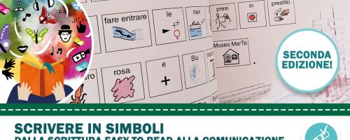 Aperte le iscrizioni al corso online di Accaparlante e Lettori alla Pari " Scrivere in simboli. Dalla scrittura Easy to Read alla Comunicazione aumentativa alternativa per creare libri per tutti".