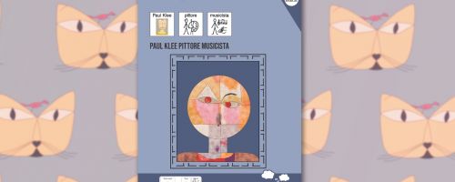 Con il terzo libro del progetto ArtistiCAA® anche Paul Klee diventa accessibile a tutte e tutti