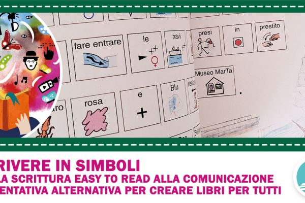 “Scrivere in simboli”: il nuovo corso online di Lettori alla Pari, tra scrittura Easy to read e CAA