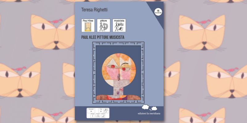 Con il terzo libro del progetto ArtistiCAA® anche Paul Klee diventa accessibile a tutte e tutti