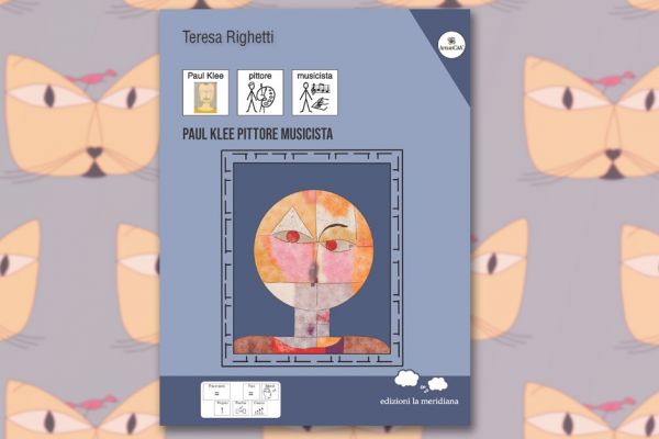 Con il terzo libro del progetto ArtistiCAA® anche Paul Klee diventa accessibile a tutte e tutti