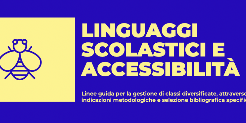 “Linguaggi scolastici e accessibilità”. Disponibili le Linee guida per la gestione di classi diversificate
