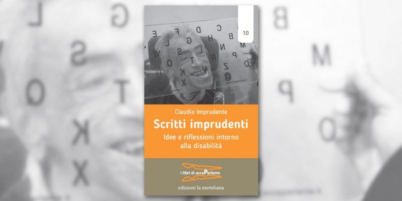 “Scritti imprudenti”: il nuovo libro di Claudio Imprudente in libreria e nei maggiori store online