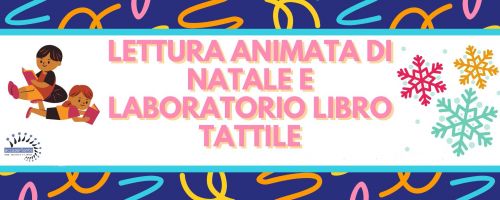 Lettura animata di Natale e laboratorio sul libro tattile