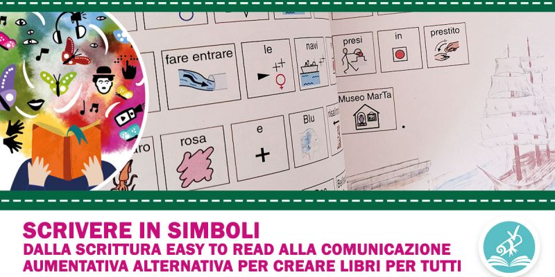 “Scrivere in simboli”: il nuovo corso online di Lettori alla Pari, tra scrittura Easy to read e CAA