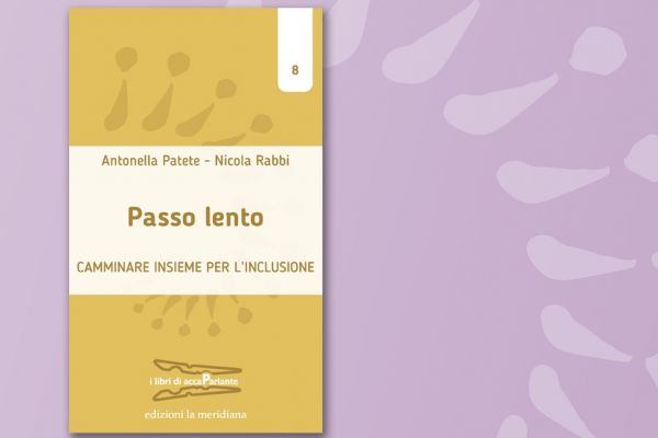 “Passo lento”: il nuovo libro di accaParlante racconta cinque reportage di trekking inclusivi