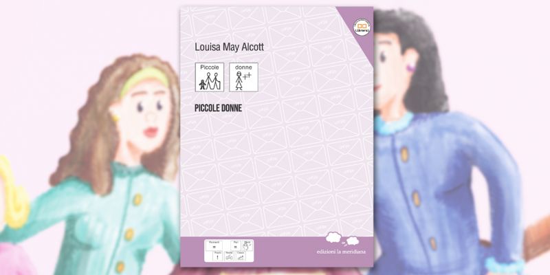 Esce “Piccole donne” in CAA: la storia delle sorelle March diventa accessibile a tutti
