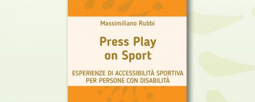 Press Play on Sport: il nuovo libro della collana accaParlante racconta lo sport accessibile a tutti