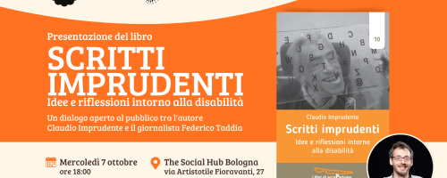 Federico Taddia e Claudio Imprudente insieme alla presentazione del libro "Scritti imprudenti. Idee e riflessioni intorno alla disabilità".