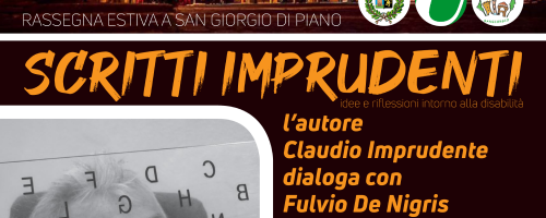 Claudio Imprudente e Fulvio De Nigris in dialogo su disabilità e attualità a San Giorgio di Piano