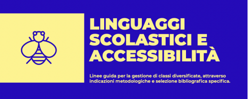 “Linguaggi scolastici e accessibilità”. Disponibili le Linee guida per la gestione di classi diversificate