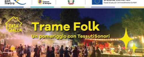 Torniamo a ballare alla Casa Gialla con Trame Folk!