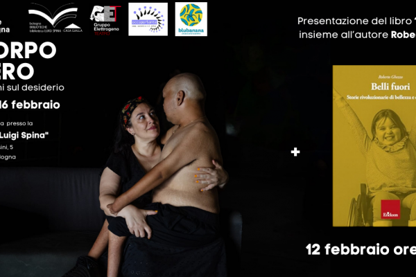 "A corpo libero" e "Belli fuori" alla Biblioteca Luigi Spina: lunedì 12 febbraio inaugurazione della mostra e presentazione del libro