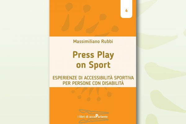 Press Play on Sport: il nuovo libro della collana accaParlante racconta lo sport accessibile a tutti